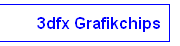3dfx Grafikchips